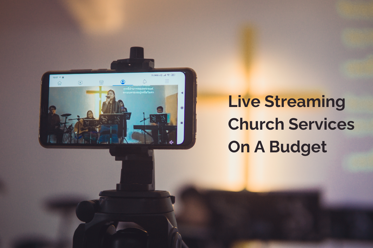 live streaming services for churches